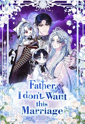 Father, I don't Want this Marriage (Mature)