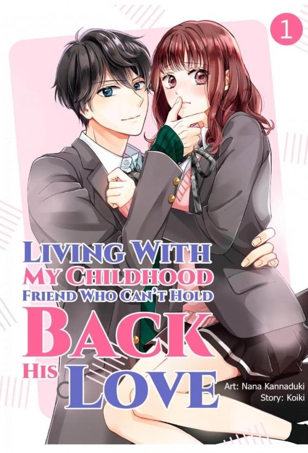 Living With My Childhood Friend Who Can't Hold Back His Love (Official)