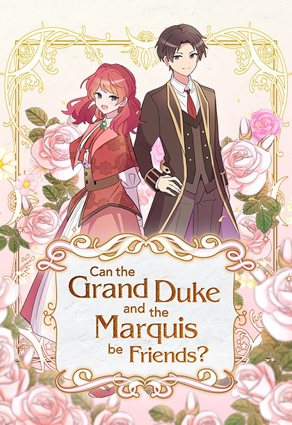 Can the Grand Duke and Marquis be Friends?