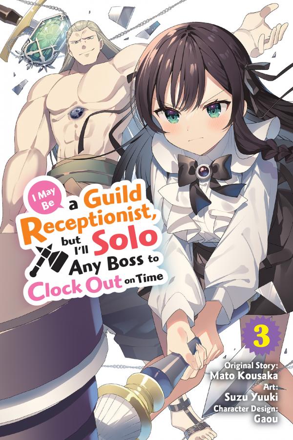 I May Be a Guild Receptionist, but I'll Solo Any Boss to Clock Out on Time [Official]