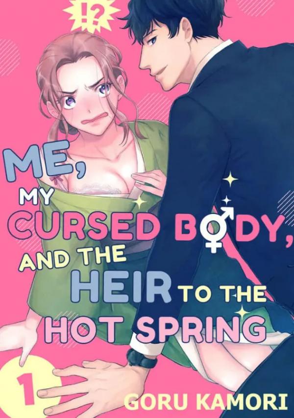 Me, My Cursed Body, and the Heir to the Hot Spring