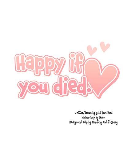 Happy if You Died