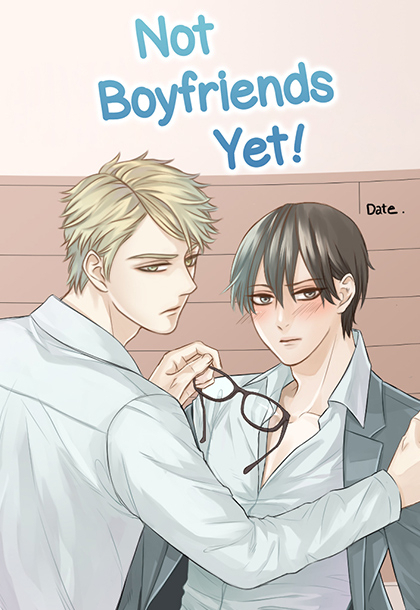 Not Boyfriends Yet [Lily]