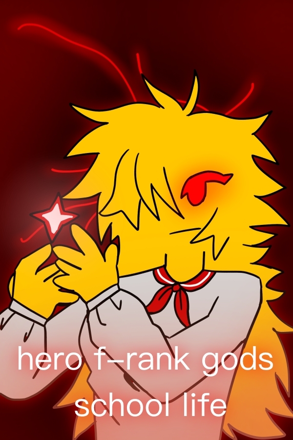 hero f-rank gods school life official