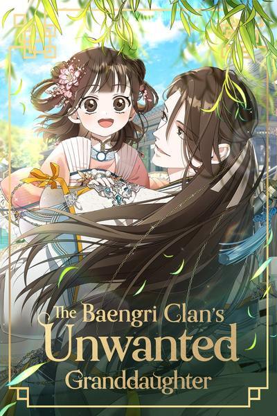 The Baengri Clan's Unwanted Granddaughter