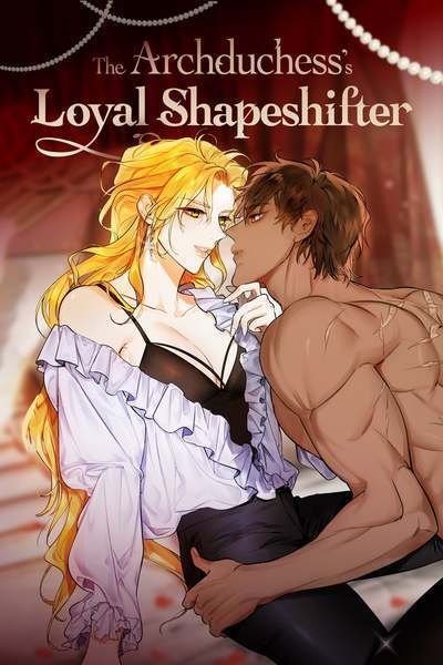 The Archduchess's Loyal Shapeshifter (Official)